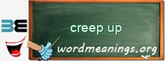 WordMeaning blackboard for creep up